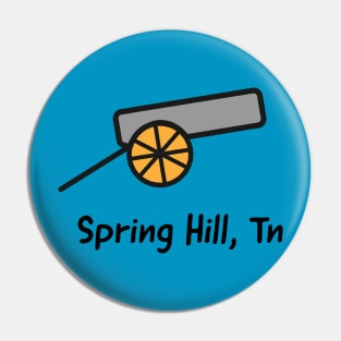 Spring Hill Cannon Pin