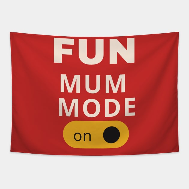 Fun mum mode on Tapestry by Luxury prints