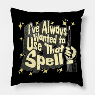 I've always wanted to use that spell | HP Pillow