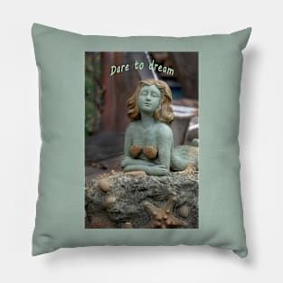 Dare to dream Pillow