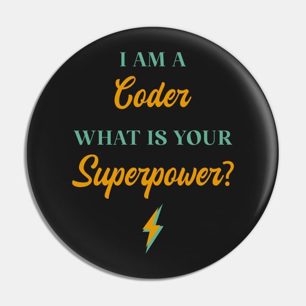 I am A Coder What Is Your Superpower? Pin by ChicGraphix