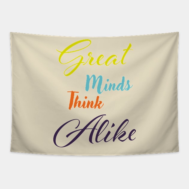 Great minds think alike Tapestry by Czajnikolandia