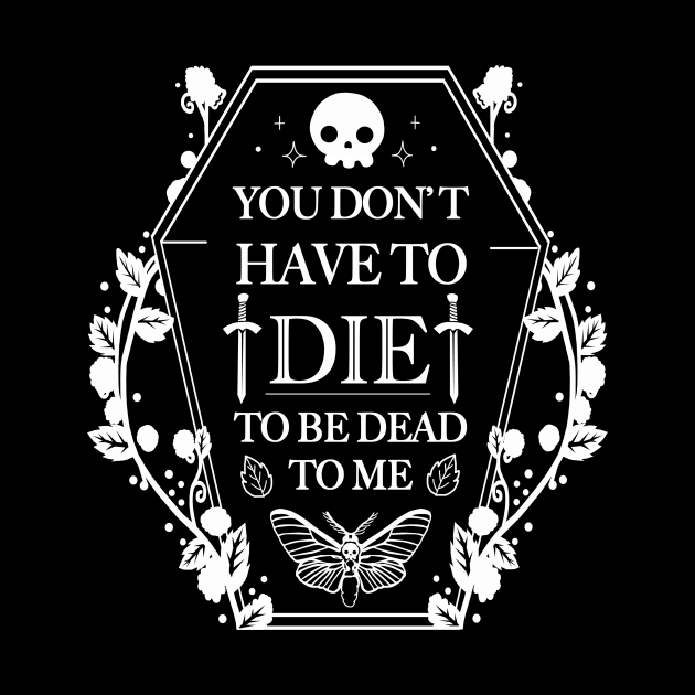 You don't have to Die to Be Dead to Me by Vallina84