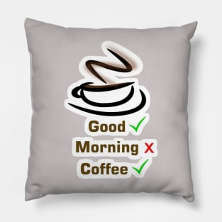 Good morning Coffe Pillow