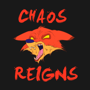 What Does The Fox Say? Chaos Reigns! T-Shirt