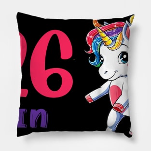 I Turned 26 in quarantine Cute Unicorn Pillow