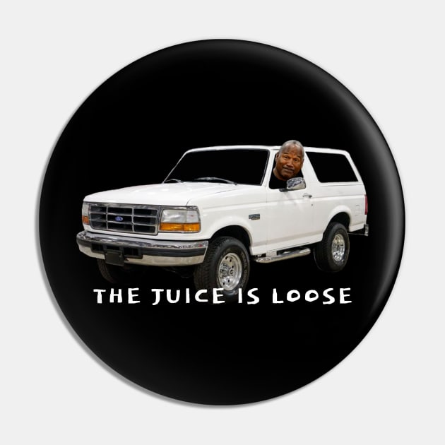 THE JUICE IS LOOSE Pin by Cult Classics