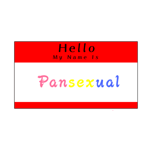 Hello My Name Is Pansexual T-Shirt