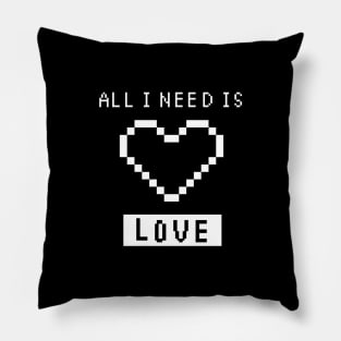 All I Need is Love - BLACK Pillow