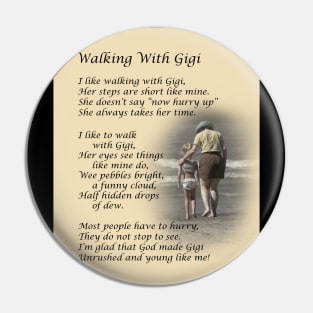 Walking With Gigi Pin