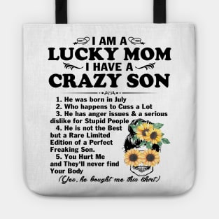 Sunflower I Am A Lucky Mom I Have A July Crazy Son Mother's Day Gift Tote