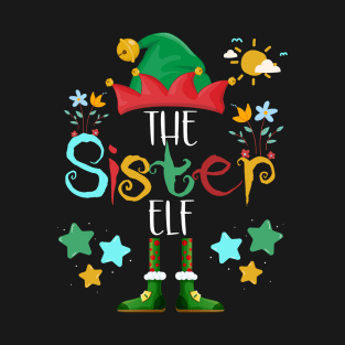 The Sister Elf, Christmas Family Matching Fun Xmas Top T-Shirt