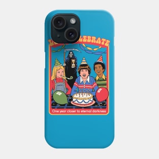 One Year Closer Phone Case