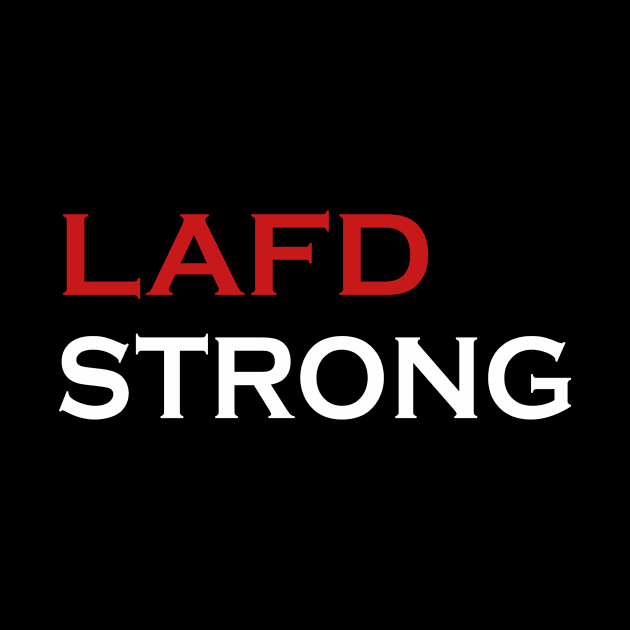 lafd strong by Souna's Store