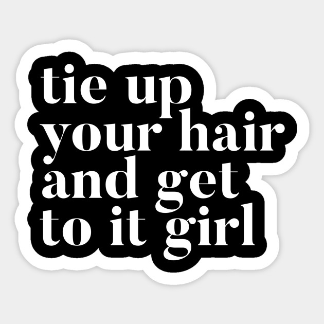 Tie Up Your Hair Fitness Adesivo Teepublic It
