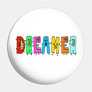 Big Cool Dreamer Cute Fun Dancing Letters Pin