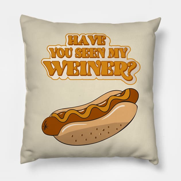 Have You Seen My Weiner? Hot Dog Lover Pillow by darklordpug