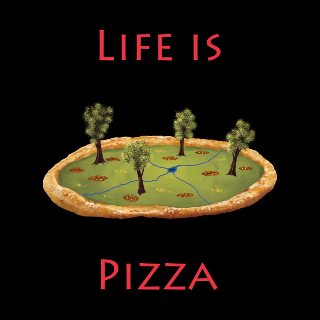 Life is Pizza by Sam R. England