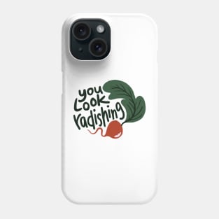 You Look Radishing Phone Case