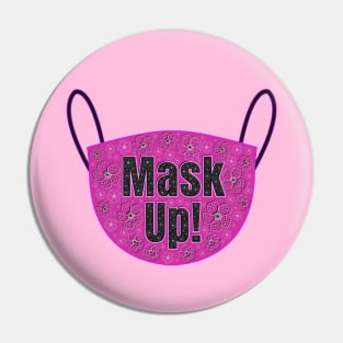 Mask Up To Protect Others Pin