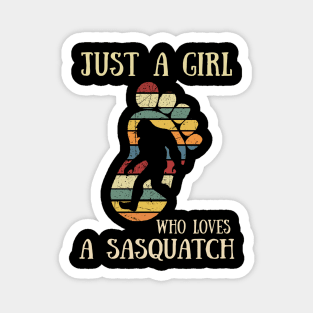 Vintage Just A Girl Who Loves A Sasquatch Bigfoot T-Shirt Magnet
