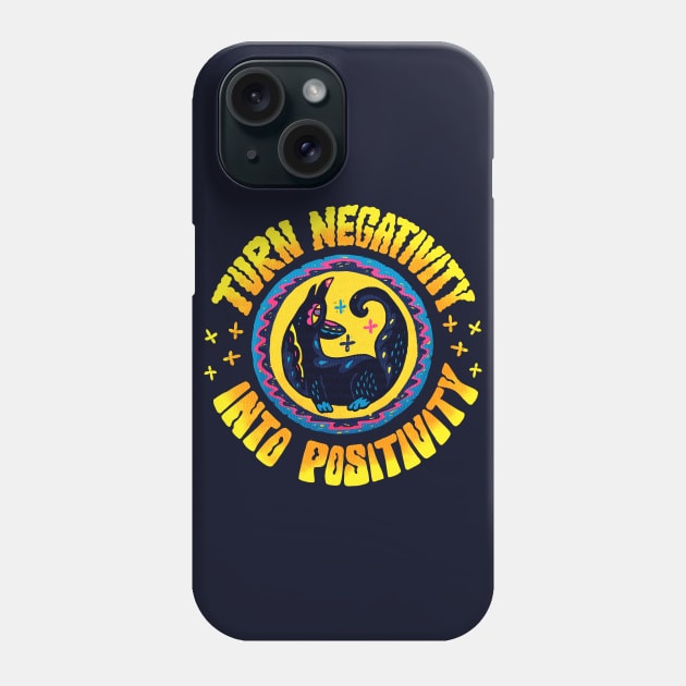 Turn Negativity Into Positivity Phone Case by Inkbyte Studios