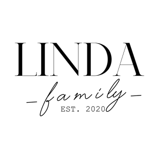 Linda Family EST. 2020, Surname, Linda T-Shirt