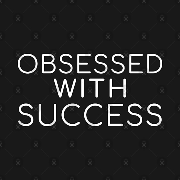 Obsessed With Success by Athenis