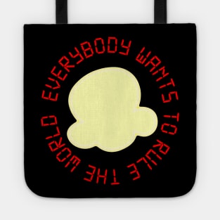 Everybody Wants to Rule the World Tote