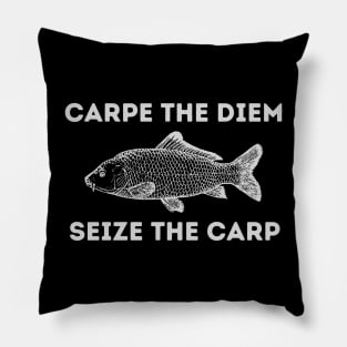 Carpe the diem Pillow