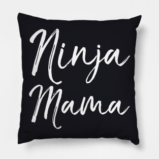 Ninja Mama Mother T Shirts Pillow