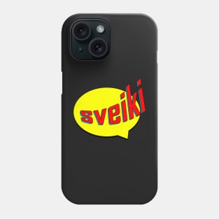 Sveiki Caption Phone Case