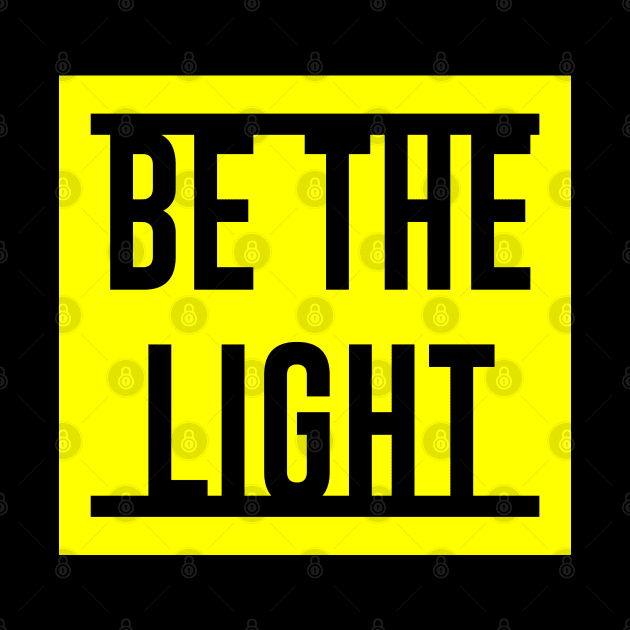 Be The Light Design by Dojaja