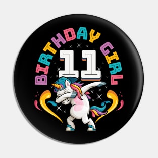 Dabbing Unicorn Birthday Girl 11 Years Old Pin