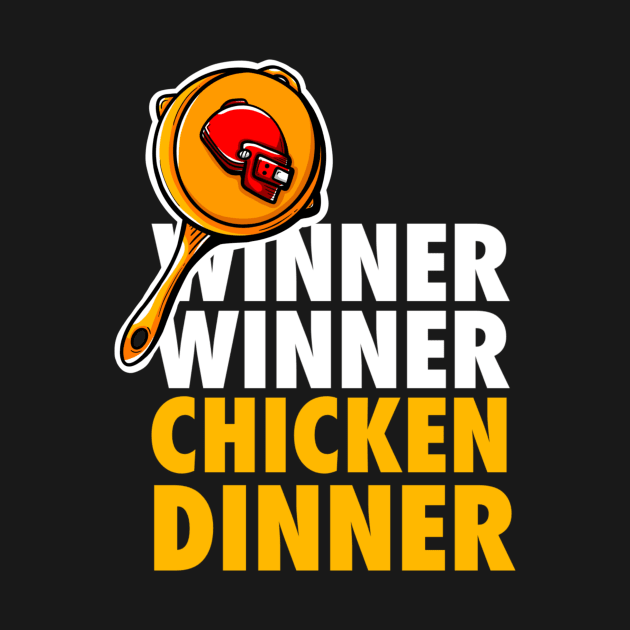 Winner winner chicken dinner by Dzulhan