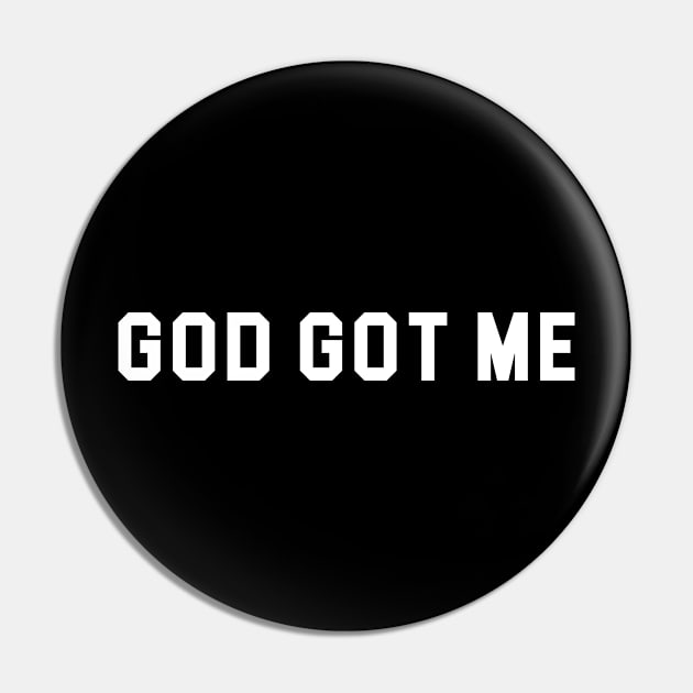 God Got Me Pin by martinroj