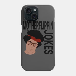 MOTHERFLIPPIN JOKES Phone Case