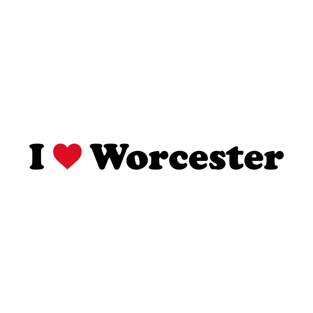 I Love Worcester by Novel_Designs