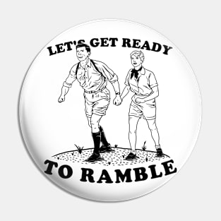 Let's Get Ready To Ramble Pin