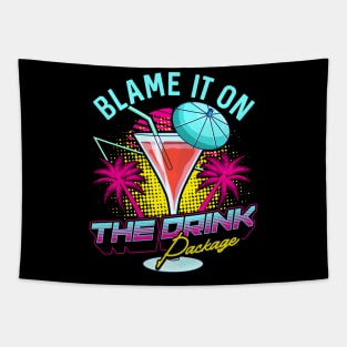 Funny Blame It On The Drink Package Cruise Pun Tapestry