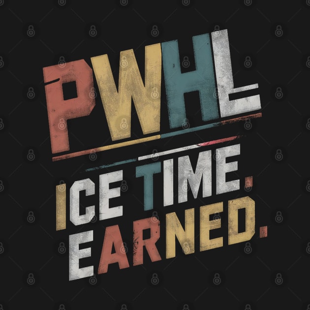 Distressed Grunge PWHL ICE TIME EARNED by thestaroflove