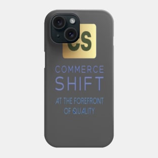 COMMERCE SHIFT LLC Phone Case