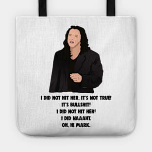 Tommy Wiseau The Room: I Did Not Hit Her Tote