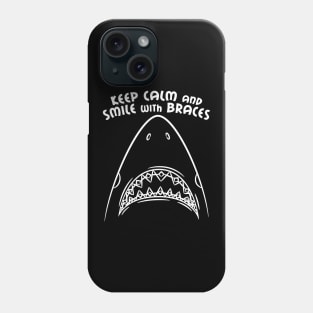 Keep Calm and Smile with Braces Phone Case