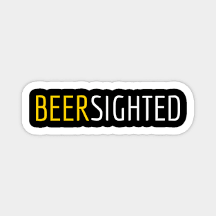 DRINKING / BEER / BEERSIGHTED Magnet