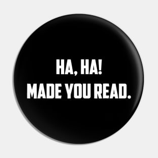 Haha Made You Read  Funny English Teacher Pin