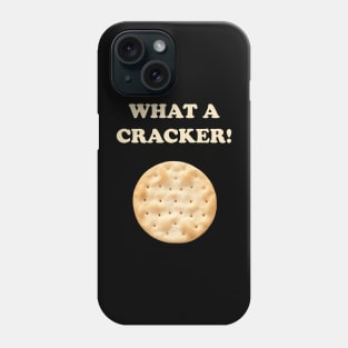 What A Cracker! Phone Case