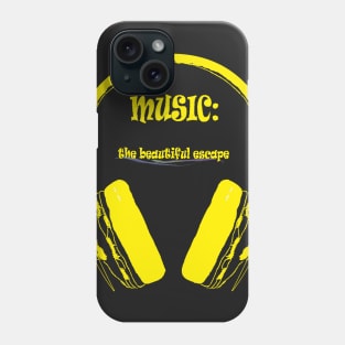 Music - The beautiful escape Phone Case