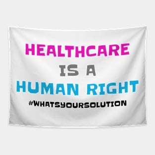 Healthcare Is a Human Right Tapestry