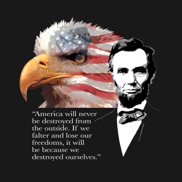 Abraham Lincoln Quote 1 by EJTees